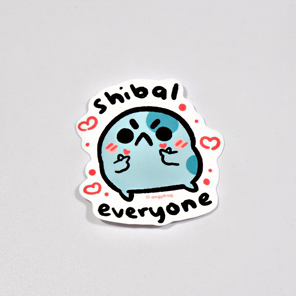 shibal everyone - sticker
