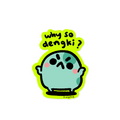 why so dengki - sticker